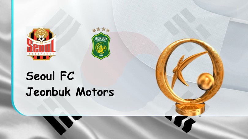 ONE88 Seoul FC vs Jeonbuk Motors – Soi kèo nhà cái bóng đá – 17h30 – 06/07/2022 – VĐQG Hàn Quốc