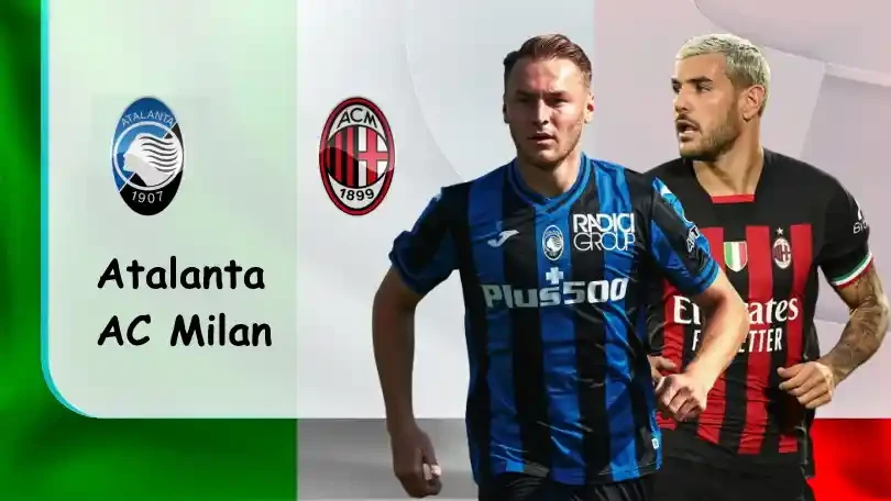 ONE88 Atalanta vs AC Milan – Soi kèo nhà cái bóng đá – 01h45 – 22/08/2022 – VĐQG Italia