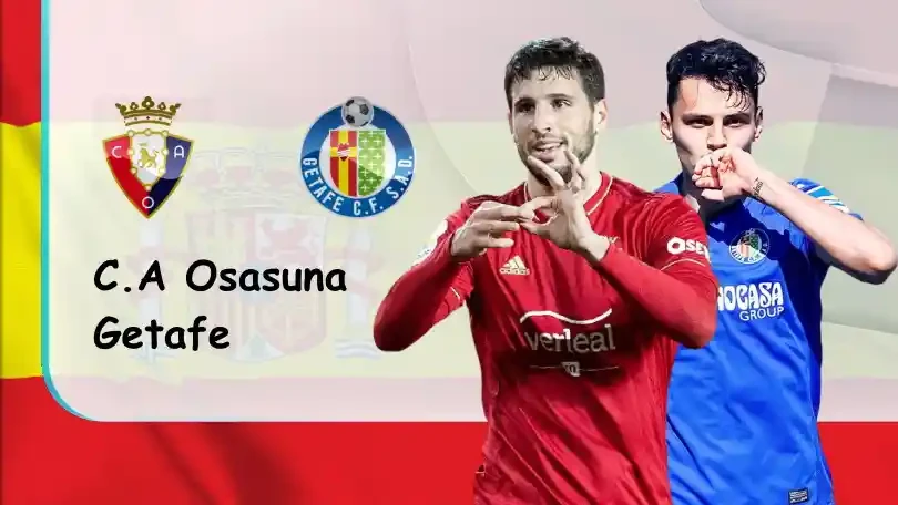 ONE88 Osasuna vs Getafe – Nhận định kèo bóng đá – 00h00 – 12/05/2022 – VĐQG Tây Ban Nha